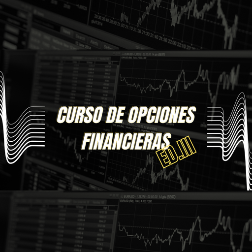 CURSO DE OPCIONES FINANCIERAS | III EDICIÓN 