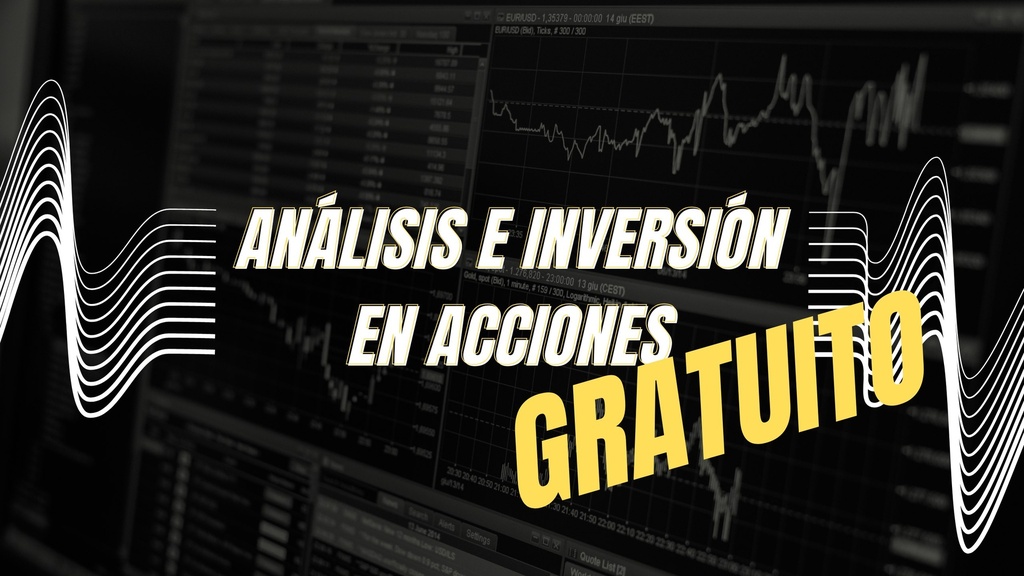 CURSO DE INVERSIÓN EN ACCIONES GRATUITO
