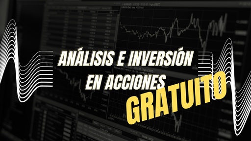 CURSO DE INVERSIÓN EN ACCIONES GRATUITO